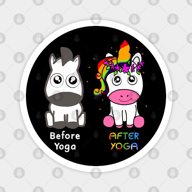 Cute Before And After Yoga Unicorn - Cute Unicorn Yoga Gift Magnet by HomerNewbergereq